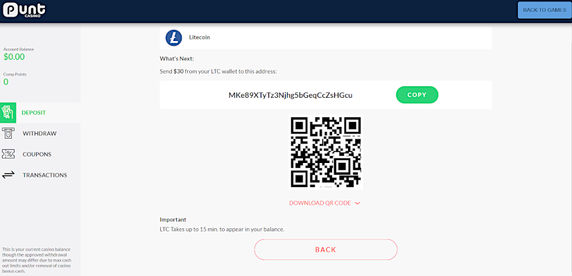 Litecoin deposits at Punt Casino are easy to complete. Copy and paste the unique deposit code in your wallet, or scan the QR code for a seamless transaction.