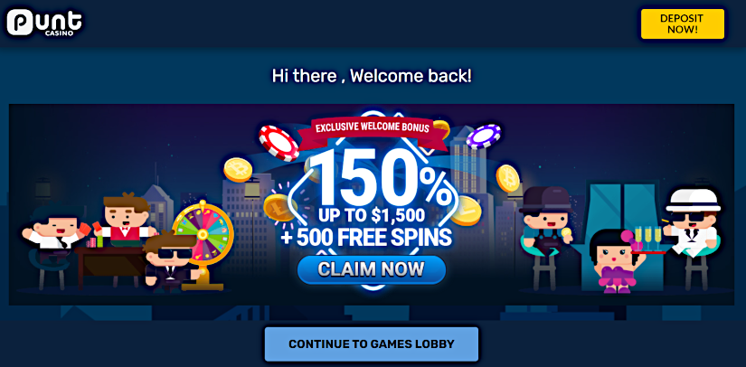 All new players at Punt Casino can take advantage of a 150% Welcome Bonus with 500 free spins to win real money online.